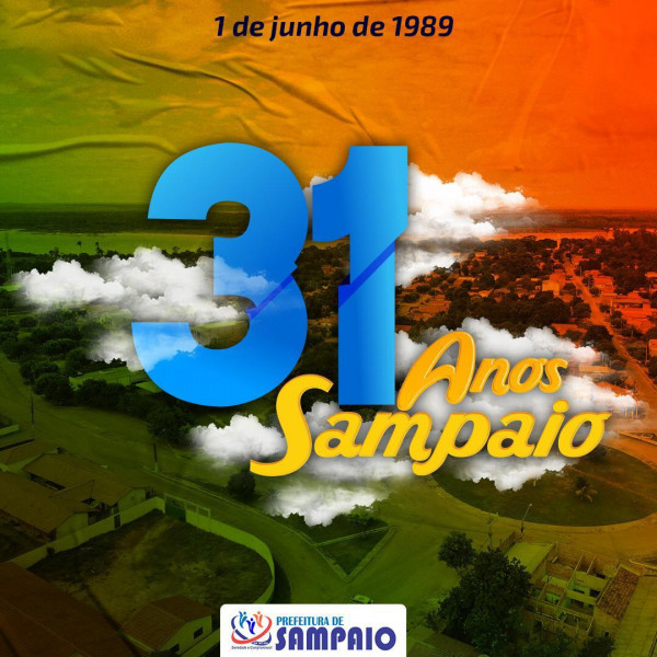 31 anos de emancipação de Sampaio.
